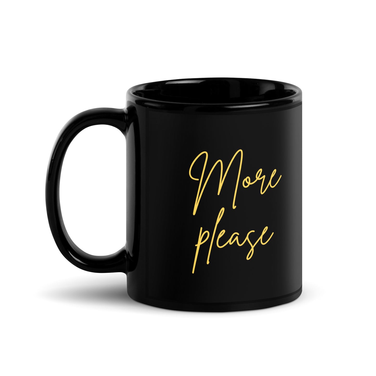 Mug More Please Black Glossy