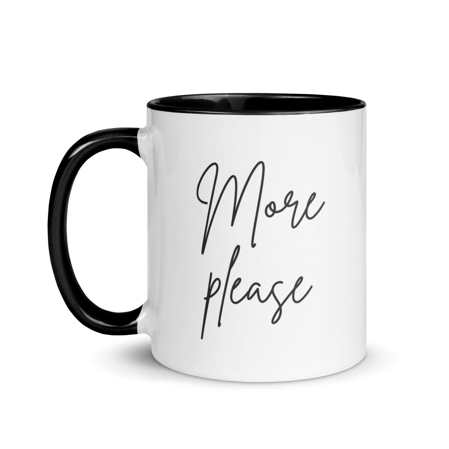 Mug More Please with Black Inside