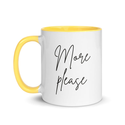 Mug More Please with Yellow Inside